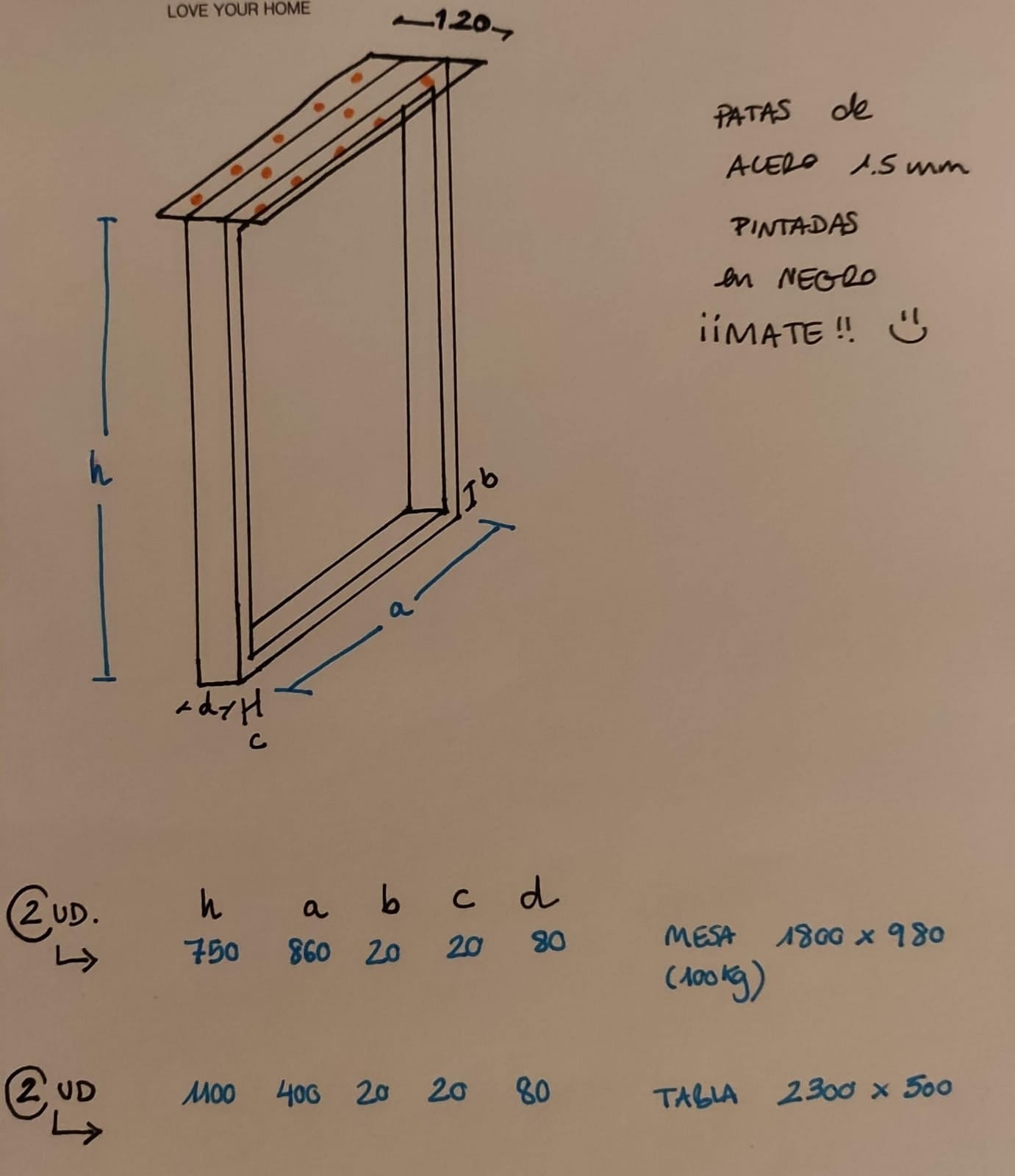2 patas de 110 x 40 tubo 6x2 Y 2 patas de 75cm alto X 86 de ancho y tubo 8x2 con refuerzos las de 8cm solamente.